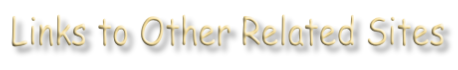 Links to Other Related Sites